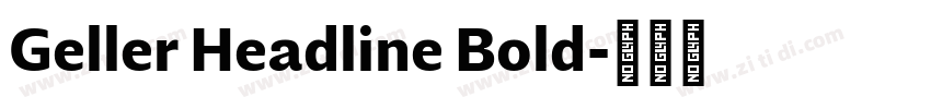 Geller Headline Bold字体转换